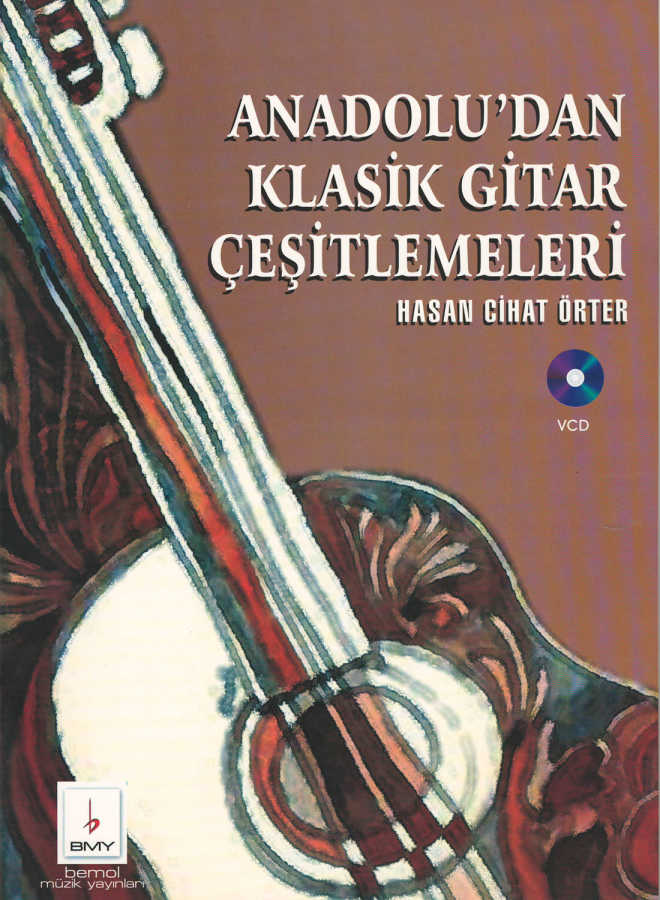 Anadoludan Klasik Gitar Çeşitlemeleri + VCD
