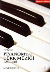 Bemol - Benim Piyanomdan Türk Müziği Ezgileri (Mine Mucur)